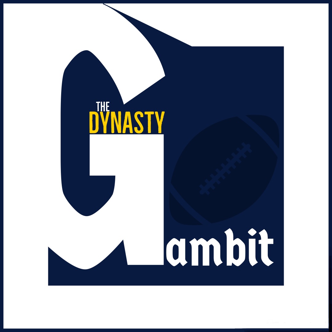 The Dynasty Gambit - Dynasty football podcast